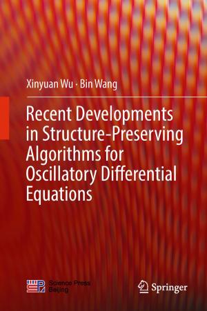Book cover of Recent Developments in Structure-Preserving Algorithms for Oscillatory Differential Equations