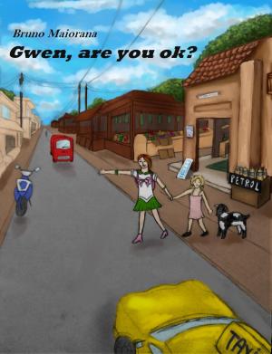 Cover of the book Gwen, are you ok? by DC Leberknight