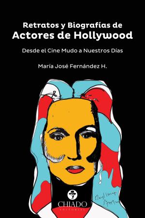 Cover of the book Retratos y Biografías de Actores de Hollywood by Kaluxa de Sousa