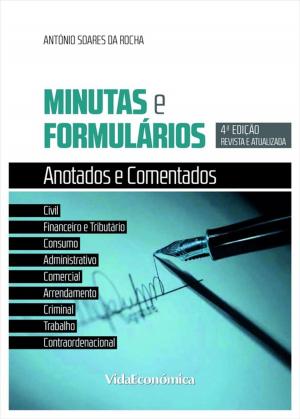 Cover of the book Minutas e Formulários Anotados e Comentados by Ana Maria Ramalho Correia, Anabela Mesquita