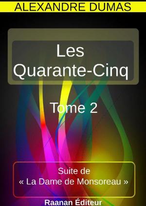 Cover of the book Les Quarante-Cinq 2 by DENIS DIDEROT