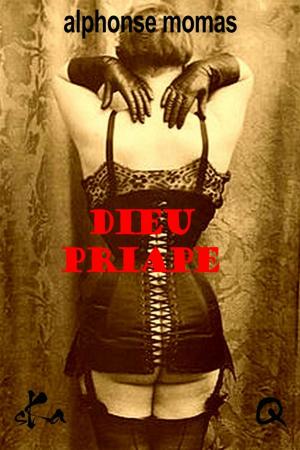 Cover of the book Dieu Priape by Jon Blackfox