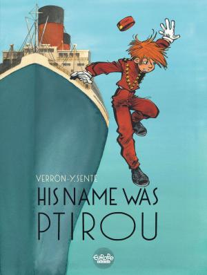 Cover of the book His Name Was Ptirou His Name Was Ptirou by Erre Fabrice