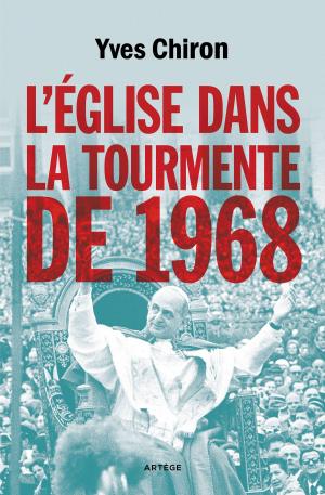 Cover of the book L'Église dans la tourmente de 1968 by Thierry Maucour