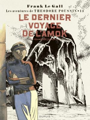 Cover of the book Théodore Poussin - tome 13 - Le dernier voyage de l'Amok by Belen Ortega, Sylvain Runberg