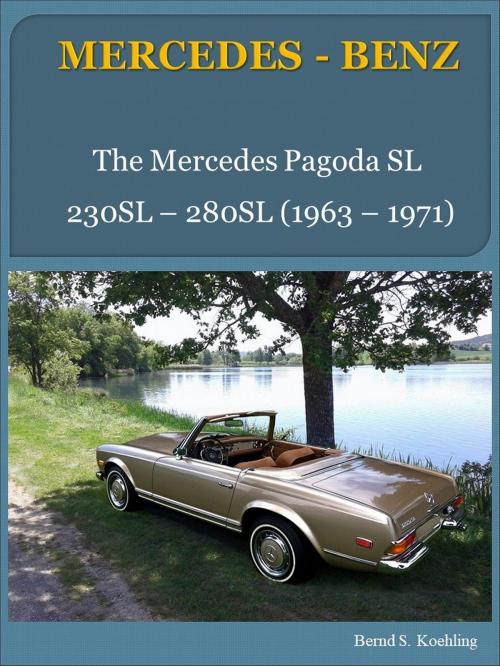 Cover of the book Mercedes-Benz W113 Pagoda SL with buyer's guide and chassis number/data card explanation by Bernd S. Koehling, Bernd S. Koehling
