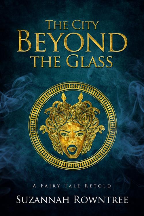 Cover of the book The City Beyond the Glass by Suzannah Rowntree, Bocfodder Press