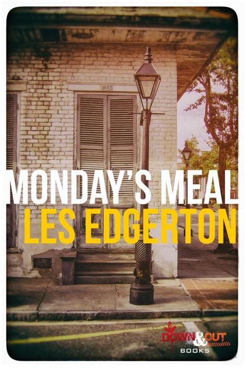 Cover of the book Monday's Meal by Les Edgerton, Down & Out Books