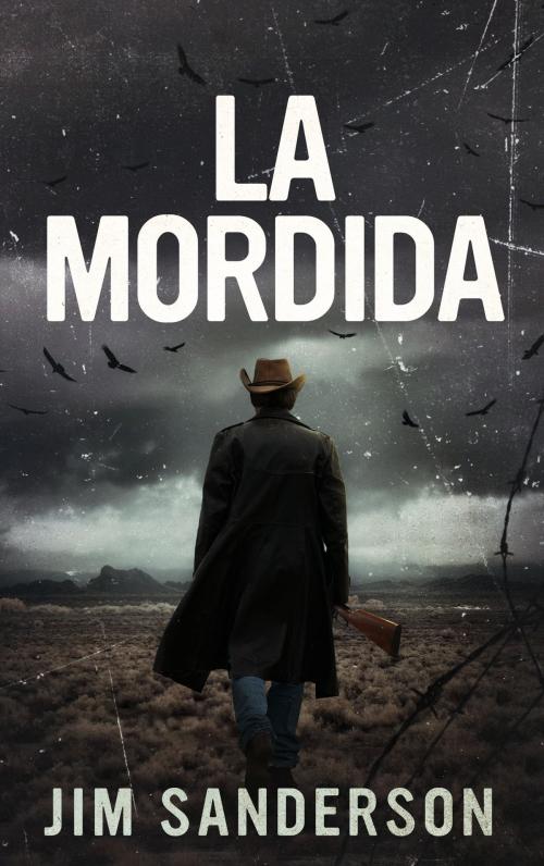 Cover of the book La Mordida by Jim Sanderson, Brash Books