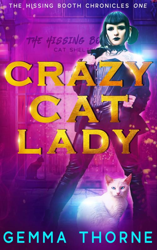 Cover of the book Crazy Cat Lady by Gemma Thorne, Gemma Thorne