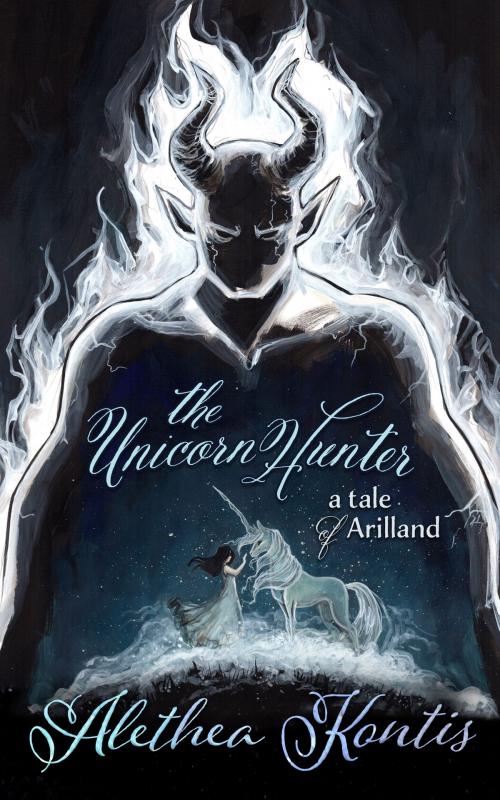 Cover of the book The Unicorn Hunter by Alethea Kontis, Alethea Kontis