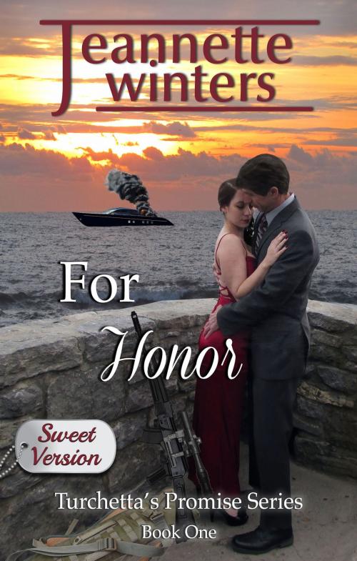 Cover of the book For Honor - Sweet Version by Jeannette Winters, Jeannette Winters LLC