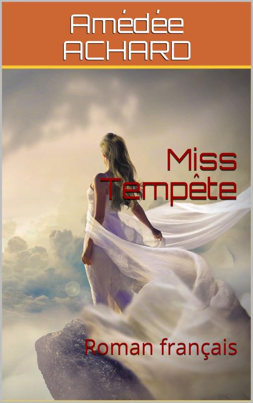 Cover of the book Miss Tempête by Amédée ACHARD, er