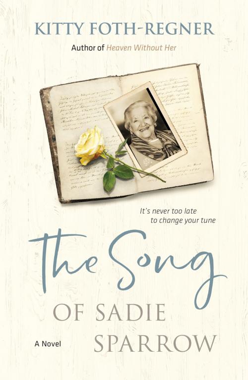 Cover of the book The Song of Sadie Sparrow by Kitty Foth-Regner, FaithHappenings Publishers