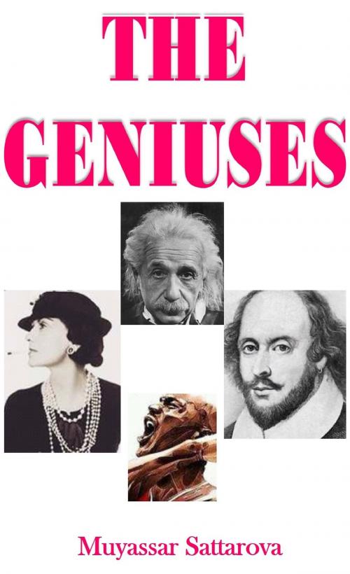 Cover of the book The Geniuses by Muyassar Sattarova, Muyassar Sattarova