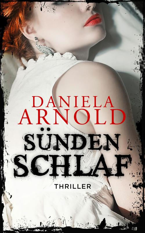 Cover of the book Sündenschlaf by Daniela Arnold, Daniela Arnold
