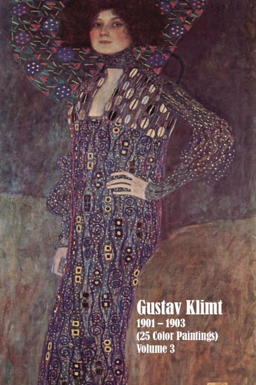 Cover of the book Gustav Klimt 1901 – 1903 (25 Color Paintings) Volume 3 by Simon Hansen, Peoria and Chambers Publications