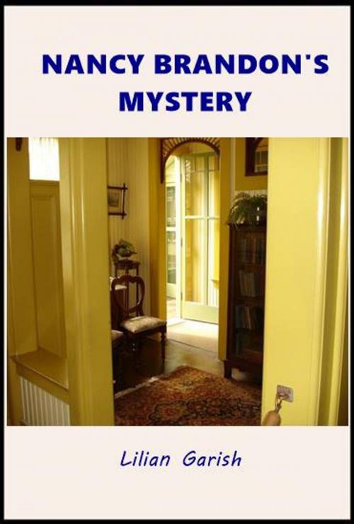 Cover of the book Nancy Brandon's Mystery by Lilian Garish, Green Bird Press