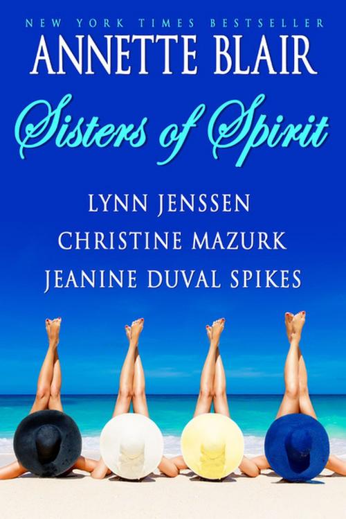 Cover of the book Sisters of Spirit by Annette Blair, Lynn Jenssen, Christine Mazurk, Jeanine Duval Spikes, Seaside Publications