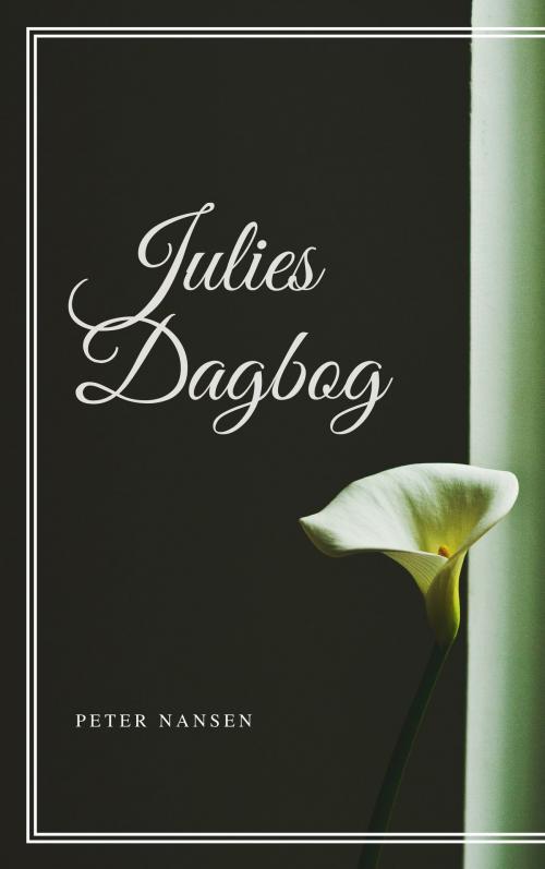 Cover of the book Julies Dagbog by Peter Nansen, Consumer Oriented Ebooks Publisher