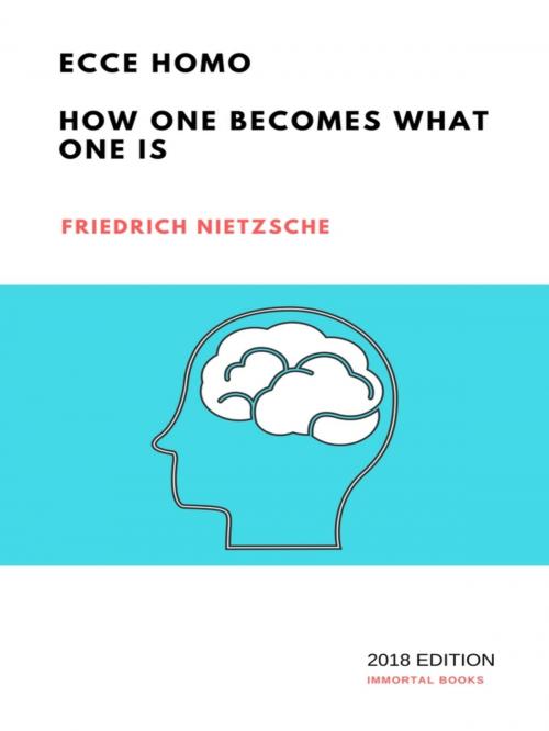 Cover of the book Ecce Homo by Friedrich Nietzsche, Immortal Books