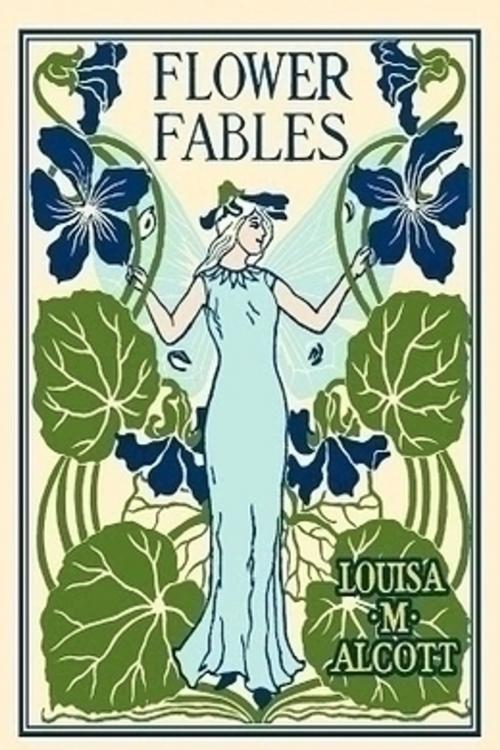Cover of the book Flower Fables by Louisa May Alcott, A tuccella