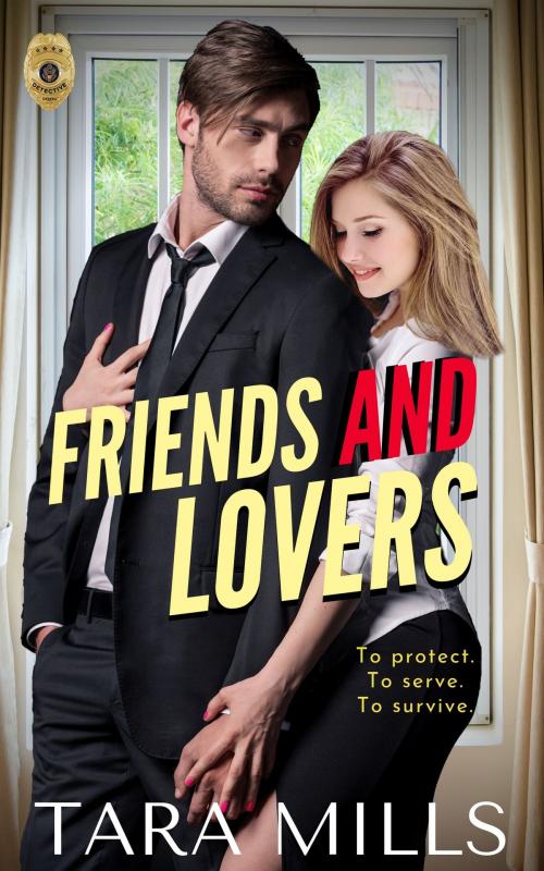 Cover of the book Friends and Lovers by Tara Mills, Sherman Hills Press