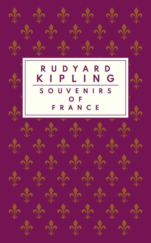 Cover of the book Souvenirs of France by Rudyard Kipling, Very Short Classics
