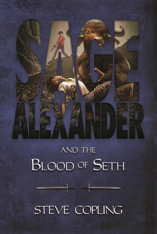 Cover of the book Sage Alexander and the Blood of Seth by Steve Copling, Brown Books Publishing Group