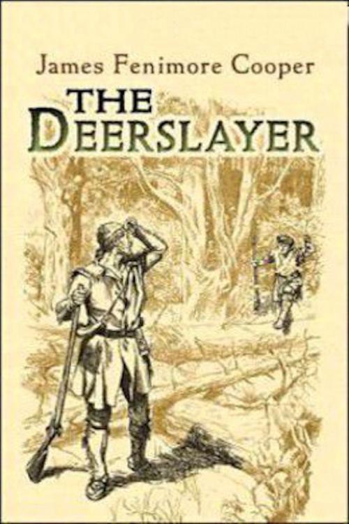Cover of the book The Deerslayer by James Fenimore Cooper, eBooks