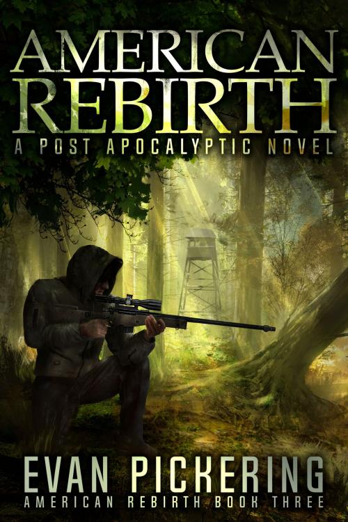 Cover of the book American Rebirth by Evan Pickering, Evan Pickering