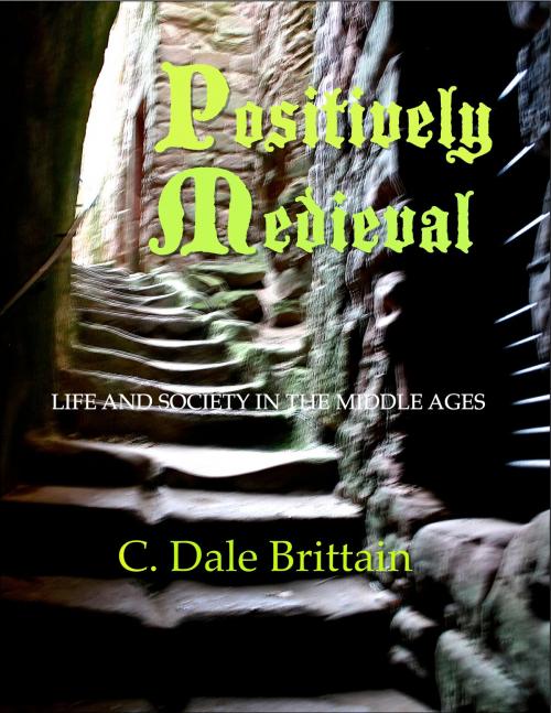 Cover of the book Positively Medieval by C. Dale Brittain, Daimbert
