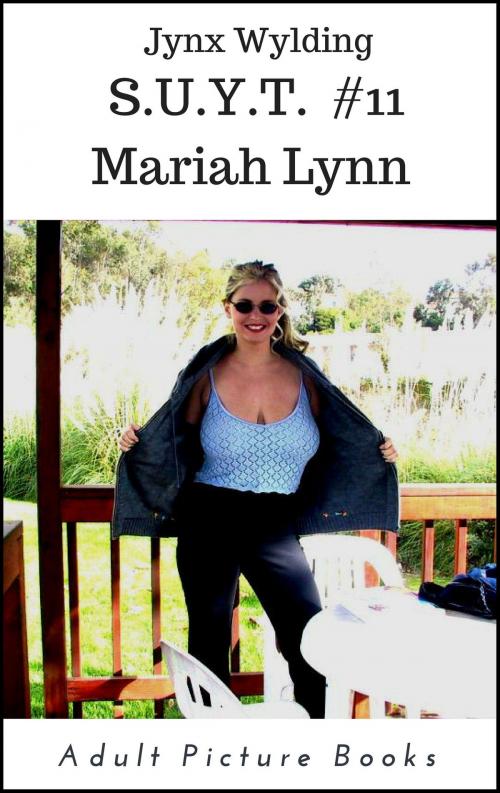 Cover of the book SUYT Mariah Lynn by Jynx Wylding, Jynx Wylding