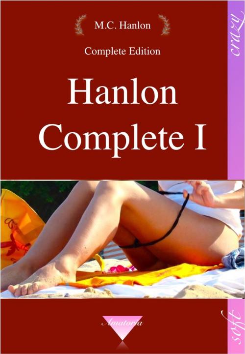 Cover of the book Hanlon Complete I by M.C. Hanlon, Ars Amatoria