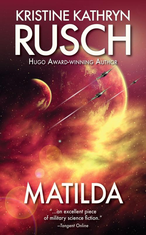 Cover of the book Matilda by Kristine Kathryn Rusch, WMG Publishing Incorporated
