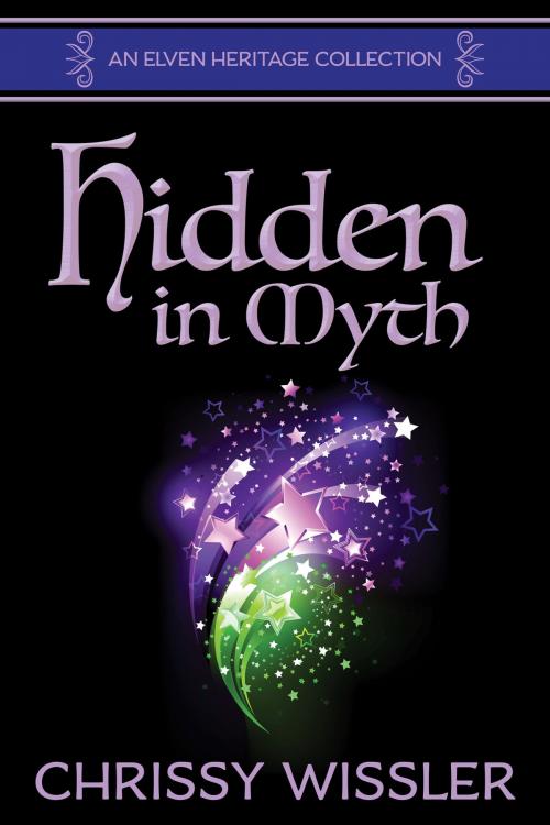 Cover of the book Hidden in Myth by Chrissy Wissler, Blue Cedar Publishing