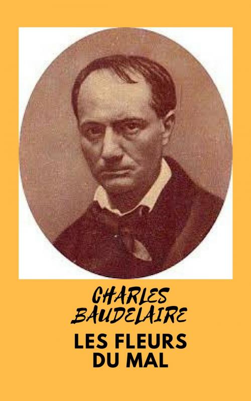 Cover of the book LES FLEURS DU MAL by CHARLES BAUDELAIRE, Jwarlal
