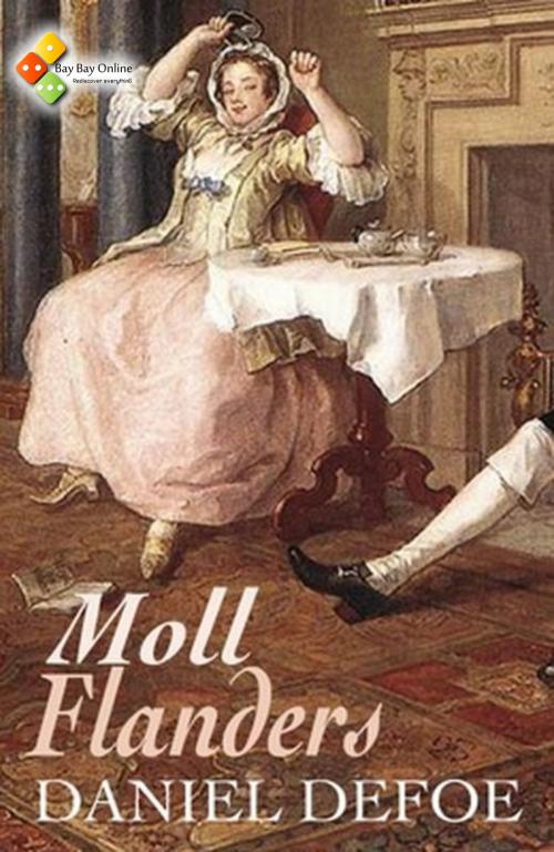 Cover of the book Moll Flanders by Daniel Defoe, Bay Bay Online Books