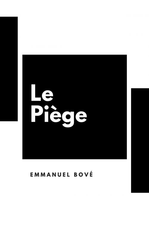 Cover of the book Le piège by Emmanuel Bové, Sam Edit