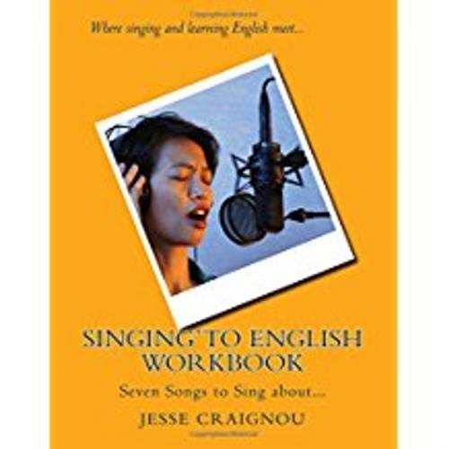 Cover of the book Singin' To English 2 - The workbook by Jesse CRAIGNOU, Jesse CRAIGNOU