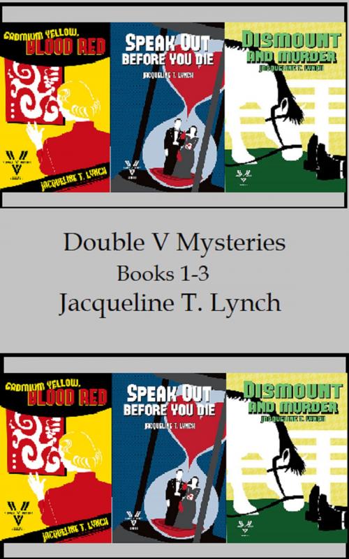 Cover of the book Double V Mysteries Vol. 1-3 by Jacqueline T. Lynch, Jacqueline T. Lynch
