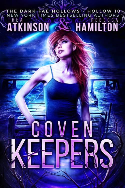 Cover of the book Coven Keepers by Thea Atkinson, Rebecca Hamilton, Thea Atkinson