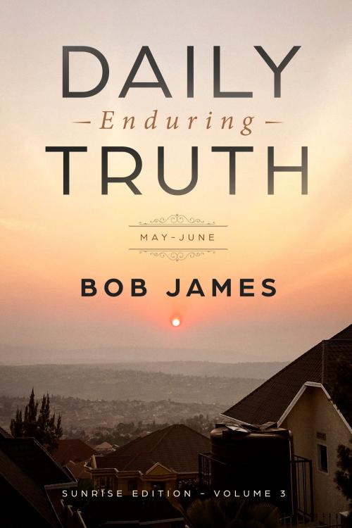 Cover of the book Daily Enduring Truth by Bob James, Bob James