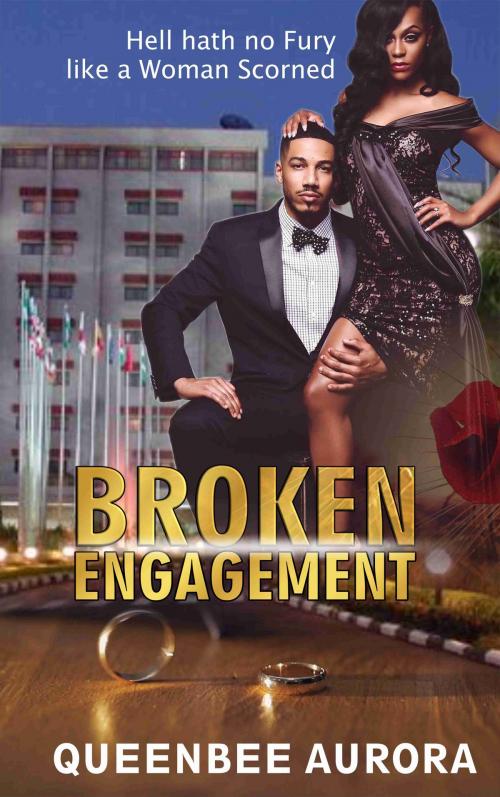 Cover of the book Broken Engagement by Queenbee Aurora, Queenbee Aurora