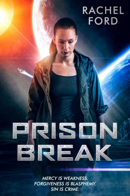 Cover of the book Prison Break by Rachel Ford, Rachel Ford