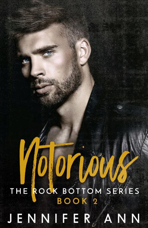 Cover of the book Notorious by Jennifer Ann, Jennifer Naumann