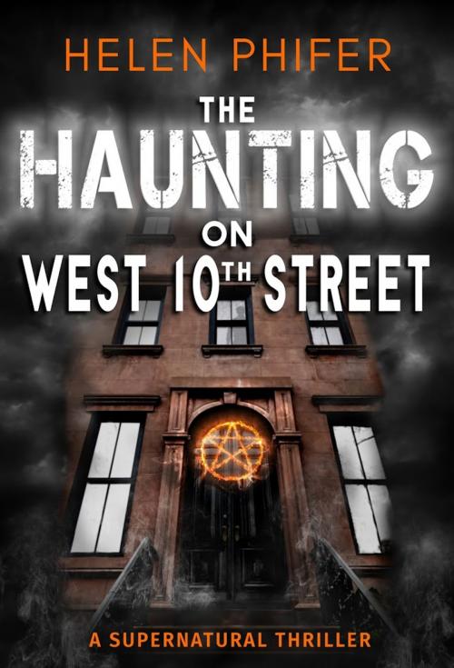Cover of the book The Haunting On West 10th Street by helen phifer, Fabrian Books