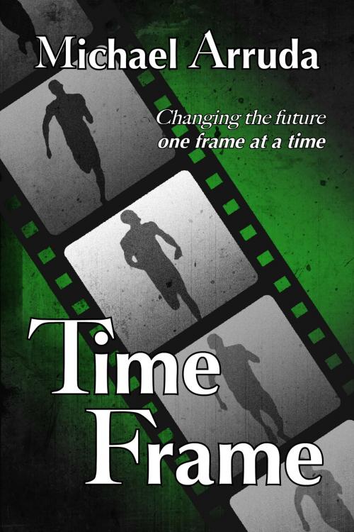 Cover of the book Time Frame by Michael Arruda, Crossroad Press
