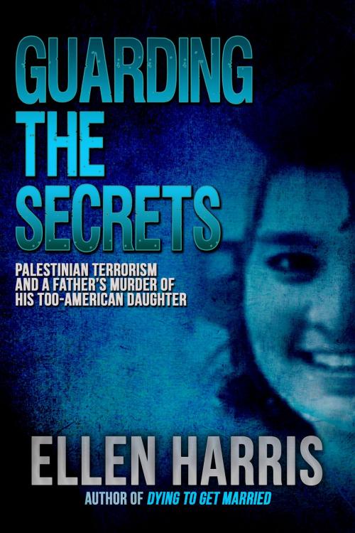 Cover of the book Guarding the Secrets by Ellen Harris, Crossroad Press