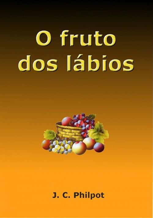 Cover of the book O Fruto Dos Lábios by Silvio Dutra, Clube de Autores